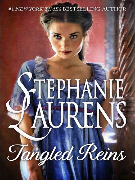 Title details for TANGLED REINS by STEPHANIE LAURENS - Available
